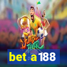 bet a188